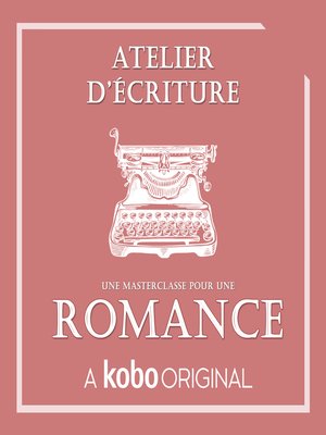 cover image of Atelier d'écriture Romance